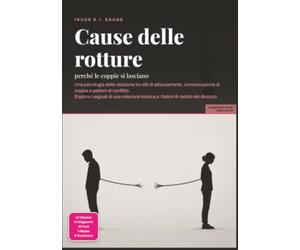 Cause delle rotture: perché le coppie si lasciano