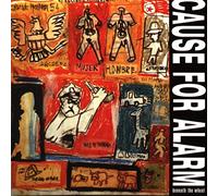 Cause For Alarm - Beneath The Wheel