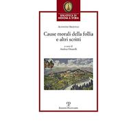 Cause morali della follia e altri scritti