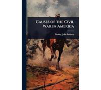 Causes of the Civil War in America