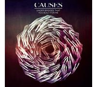 Causes - Under Bridges That You Built for Me