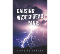 Causing Widespread Panic