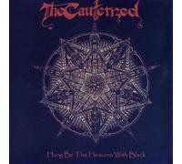 Cauterized - Hung Be the Heavens With Black