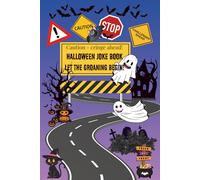 Caution - Cringe Ahead! Halloween Joke Book: Let the groaning begin