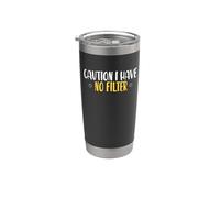 Caution I Have No Filter Bicchiere termico in acciaio inox doppia parete