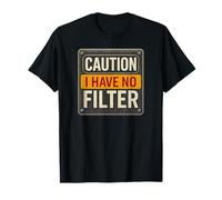 Caution I Have No Filter Funny Sarcastic Retro Warning Sign Maglietta