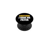 Caution I Have No Filter PopSockets PopGrip Adesivo