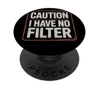 Caution I Have No Filter Umorismo PopSockets PopGrip Adesivo