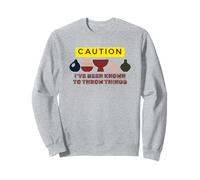 Caution I 've Been Known To Throw Things Funny Ceramic Arts Felpa