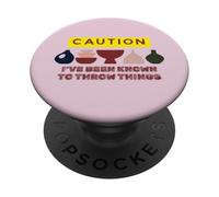 Caution I 've Been Known To Throw Things Funny Ceramic Arts PopSockets PopGrip Adesivo