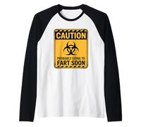 Caution Probably Going To Fart Soon Maglia con Maniche Raglan