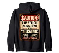 Caution: This Vehicle Slows Down for Tailgaters - Biker Felpa con Cappuccio