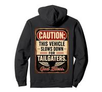 Caution: This Vehicle Slows Down for Tailgaters - Biker Felpa con Cappuccio