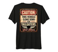 Caution: This Vehicle Slows Down for Tailgaters - Biker Maglietta Premium