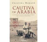 Cautiva en Arabia: La extraordinaria historia de la condesa Marga d'Andurain, espía y aventurera [Lingua spagnola]
