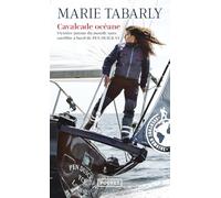 Cavalcade océane - Victoire autour du monde sans satellite à bord de Pen Duick VI