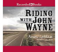 Cavalcando con John Wayne