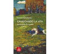 Cavalcando la vita. Autobiografia di un giudice