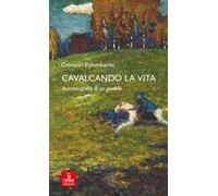 Cavalcando la vita. Autobiografia di un giudice