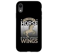 Cavalcare Un Cavallo è Volare Senza Ali Equitazione Custodia per iPhone XR