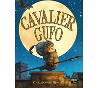 Cavalier Gufo. Ediz. a colori