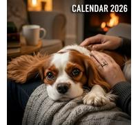Cavalier King Charles Spaniel Calendar 2026: Official 8.5 x 8.5 Inch Monthly | Stunning Photos | Perfect for Dog Lovers