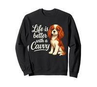 Cavalier King Charles Spaniel La Vita è Migliore con Un Cavvy Felpa