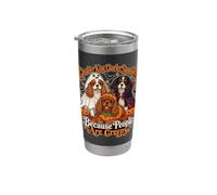 Cavalier King Charles Spaniel perché le persone sono inquietanti Bicchiere termico in acciaio inox doppia parete