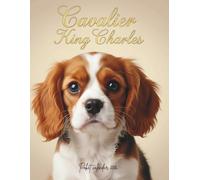 Cavalier King Charles Spaniel Pocket Calendar 2026: Monthly Planner | 8.5 x 11 in | 73 Pages | Practical Organizer for Dog Enthusiasts