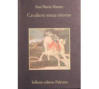 Cavaliere senza ritorno