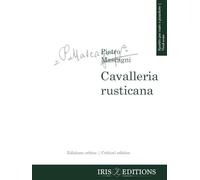 Cavalleria rusticana. Edizione critica - spartito per canto e pianoforte