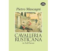 Cavalleria Rusticana in Full Score