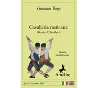 Cavalleria rusticana (Rustic Chivalry). Ediz. bilingue