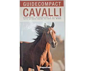 CAVALLI conoscere e riconoscere e allevare tutte le razze equine più note. DeA