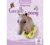 Cavalli e pony. Con adesivi. Ediz. illustrata
