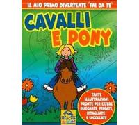 Cavalli e pony. Ediz. illustrata