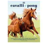 Cavalli e pony. Ediz. illustrata