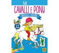Cavalli e pony. Incolla e colora. Con adesivi. Ediz. illustrata