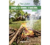 Cavalli e uomini. E bagliori
