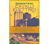 Cavalli elettrici - Pufahl Shannon