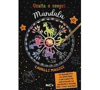 Cavalli magici. Mandala gratta e scopri. Ediz. illustrata. Con gadget. Con 15 Carte