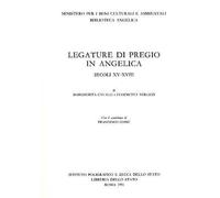 Cavalli,Margherita. - Legature di pregio in Angelica. Secoli XV-XVIII.