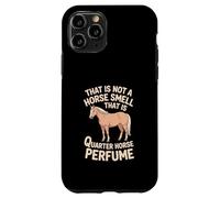 Cavallo "CHE NON È UN ODORE DI CAVALLO" Cavallo Quarter Horse Custodia per iPhone 11 Pro