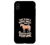 Cavallo "CHE NON È UN ODORE DI CAVALLO" Cavallo Quarter Horse Custodia per iPhone XS Max