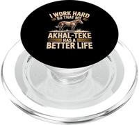 Cavallo "I Work Hard Akhal-Teke has a better Life" Akhal-Teke PopSockets PopGrip per MagSafe