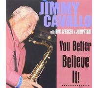 Cavallo, Jimmy - You Better Believe It