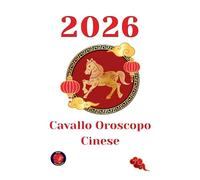 Cavallo Oroscopo Cinese 2026