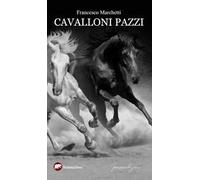 Cavalloni pazzi