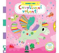 Cavallucci volanti. Scorri i miti. Ediz. a colori