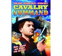 Cavalry Command (DVD) John Agar Myron Healy Richard Arlen